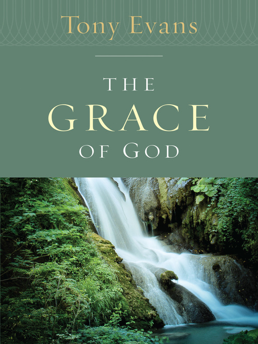 Title details for The Grace of God by Tony Evans - Available